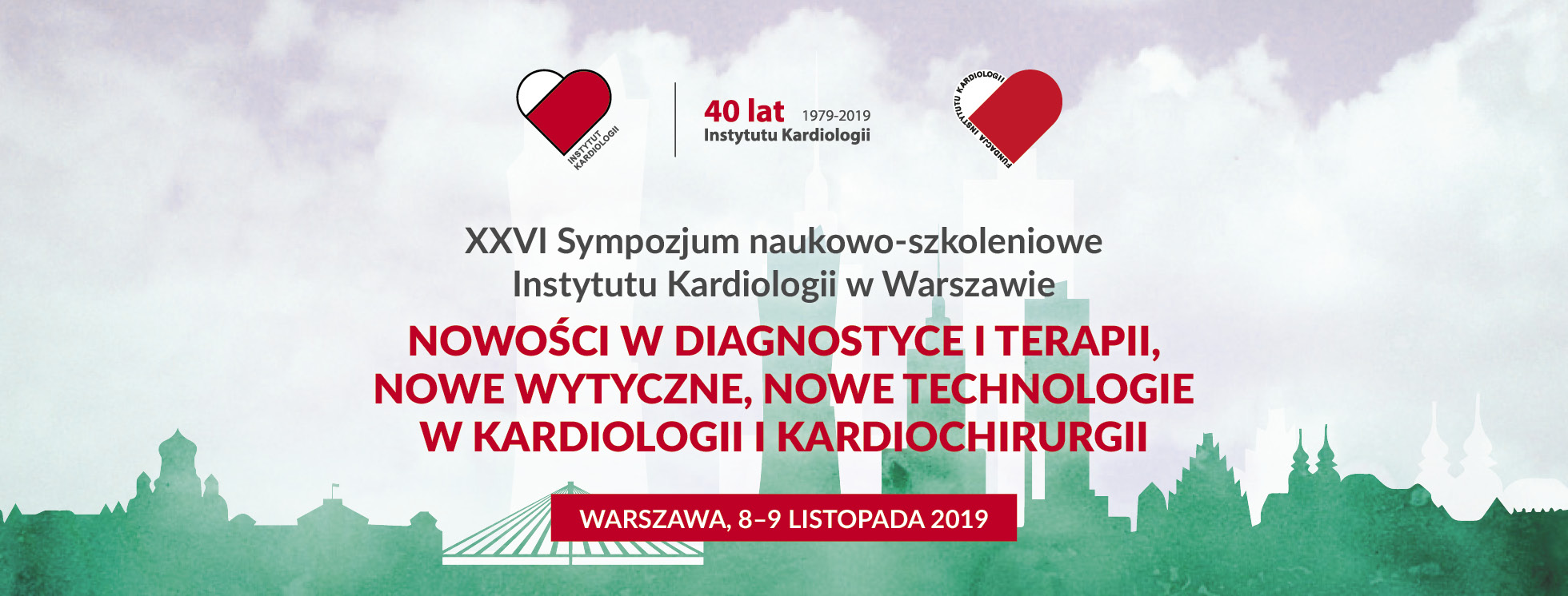 XXVI Sympozjum naukowo-szkoleniowe Instytutu Kardiologii w Warszawie
